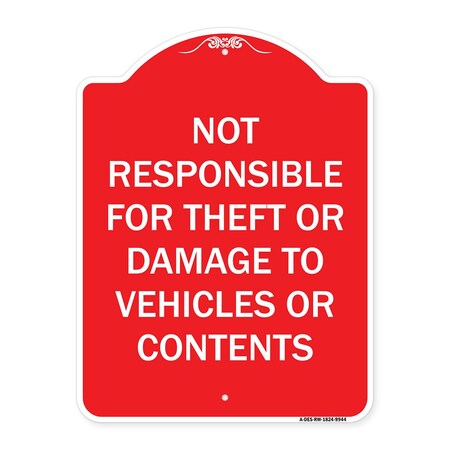 Signmission Not Responsible For Theft Or Damage To Vehicles Or Contents Heavy-Gauge Alum, 24" H, RW-1824-9944 A-DES-RW-1824-9944